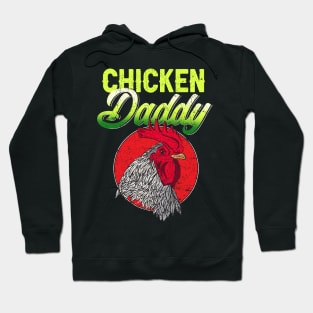 Chicken Daddy funny Hoodie